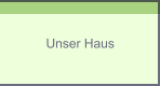 Unser Haus